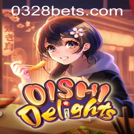 Discover the Exciting World of OishiDelights with 0328BET.COM